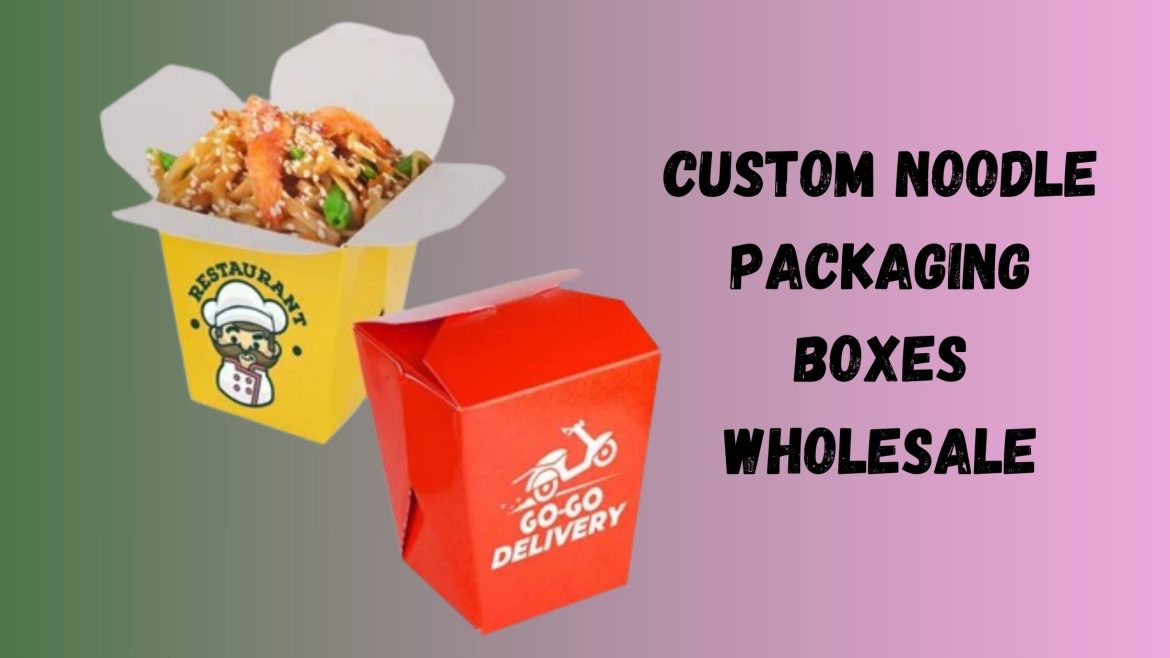 Sustainable Solutions with Custom Noodle Boxes